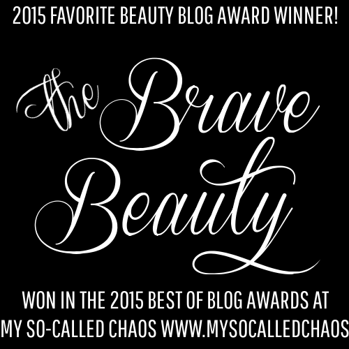 2015 My So-Called Chaos Best of Blog Awards: The Brave Beauty
