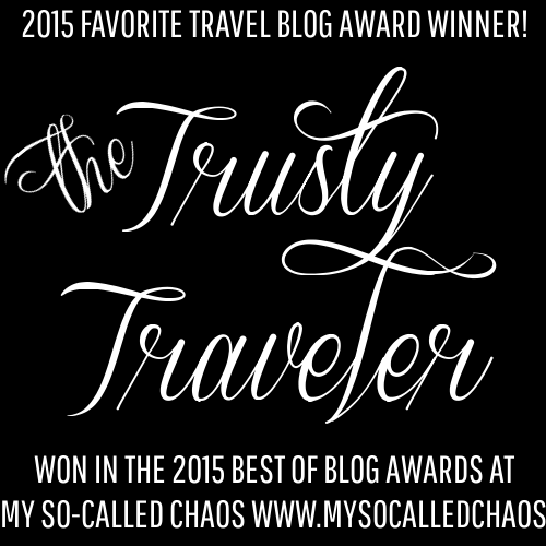 2015 My So-Called Chaos Best of Blog Awards: The Trusty Traveler