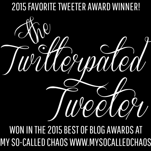 2015 My So-Called Chaos Best of Blog Awards: The Twitterpated Tweeter