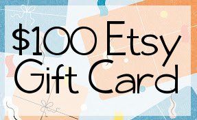 Win a $100 Etsy Gift Card
