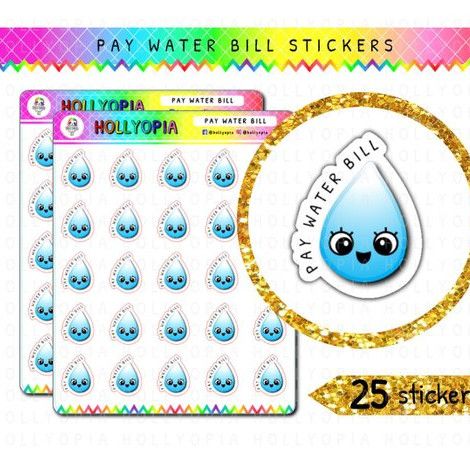 Water Bill Due Planner Stickers featuring a cute and happy kawaii water drop and the words pay water bill along it.